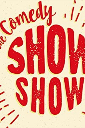 The Comedy Show Show (2016) poster