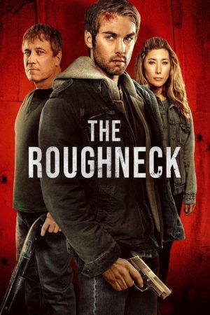 The Roughneck (2025) poster