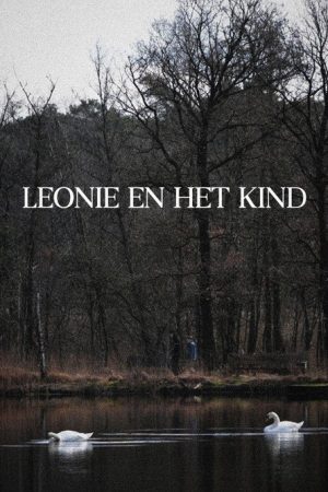 Leonie en Het Kind (2024) poster