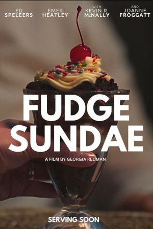 Fudge Sundae (2025) poster