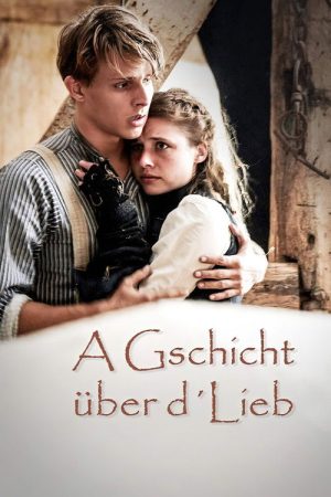 A Gschicht über d’Lieb (2019) poster