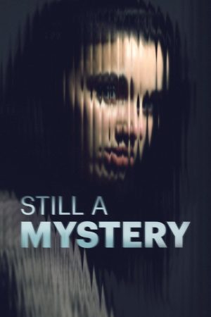 Still a Mystery (2019) poster