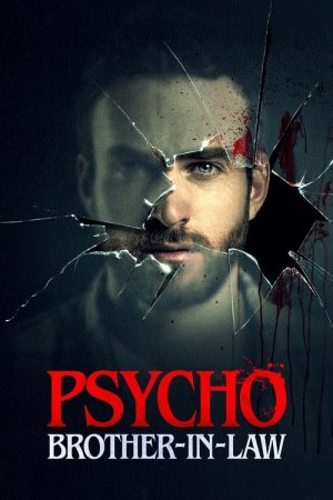 Psycho Brother-In-Law (2017) poster