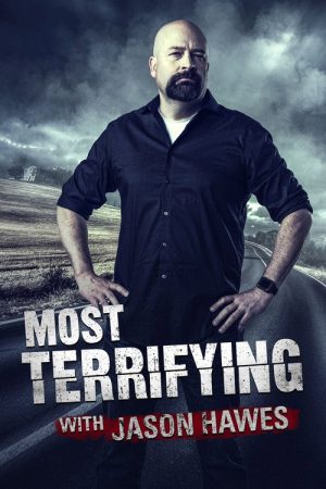Most Terrifying With Jason Hawes (2020) poster