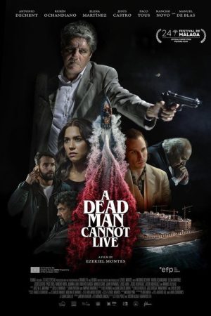 A Dead Man Cannot Live (2021) poster