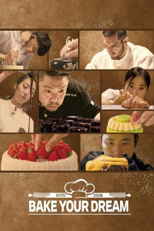Bake Your Dream (2026) poster
