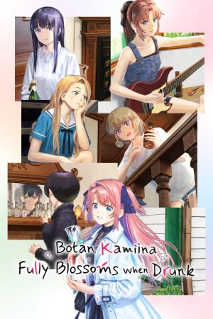Botan Kamiina Fully Blossoms When Drunk (2026) poster