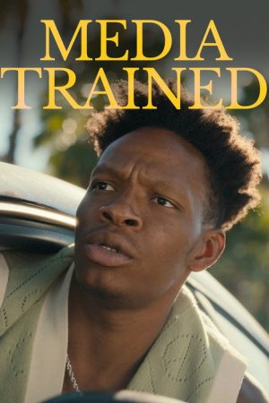 Media Trained (2025) poster