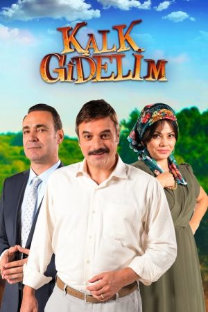 Kalk Gidelim (2017) poster