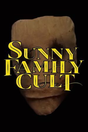 Sunny Family Cult (2017) poster
