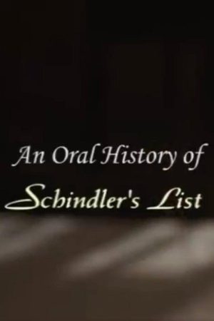 An Oral History of: Schindler’s List (2018) poster