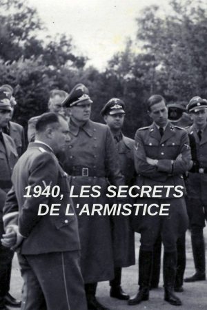 1940, Les secrets de l’Armistice (2019) poster