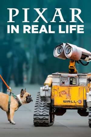Pixar in Real Life (2019) poster