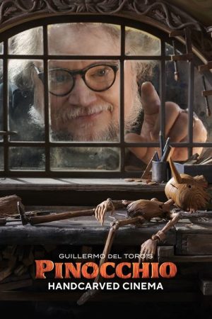 Guillermo del Toro’s Pinocchio: Handcarved Cinema (2022) poster