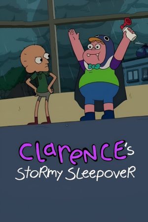 Clarence’s Stormy Sleepover (2017) poster