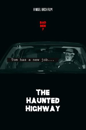 Bad Ben 7: The Haunted Highway (2019) poster