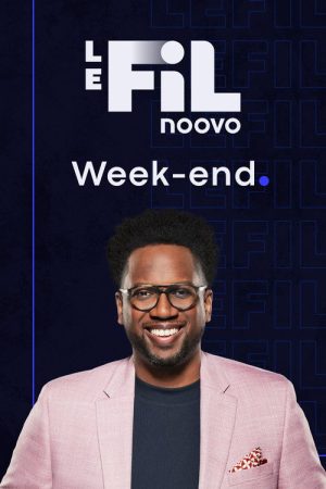 Noovo Le Fil week-end (2021) poster