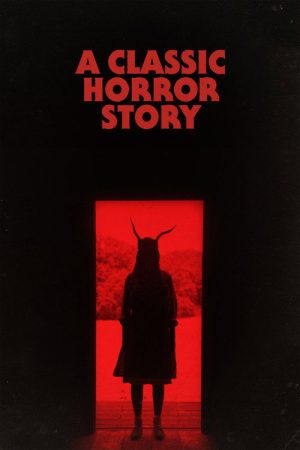 A Classic Horror Story (2021) poster