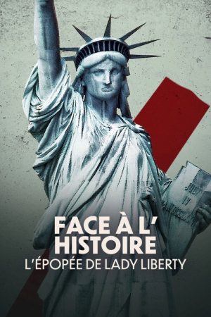 Face à l’histoire : L’épopée de Lady Liberty (2026) poster