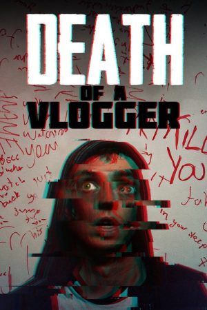 Death of a Vlogger (2019) poster