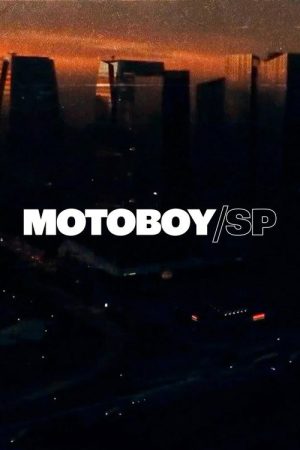 Motoboy/SP (2023) poster
