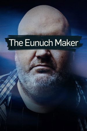 The Eunuch Maker (2025) poster