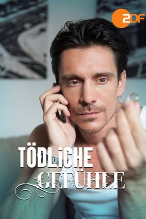Tödliche Gefühle (2016) poster