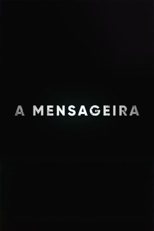 A Mensageira (2023) poster