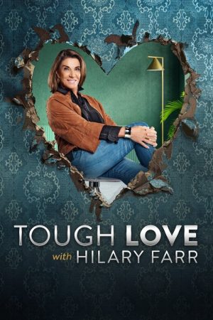 Tough Love with Hilary Farr (2021) poster