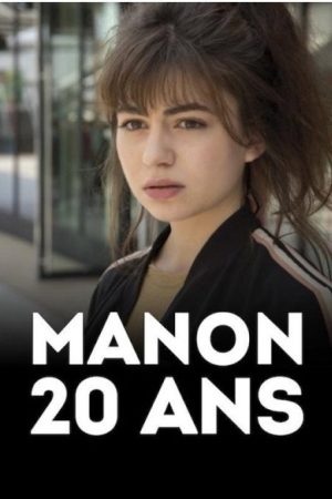 Manon 20 ans (2017) poster