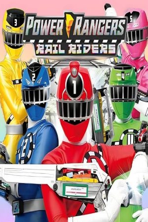 Power Rangers Rail Riders (2023) poster