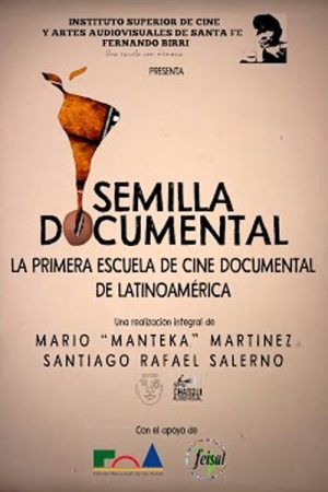 Semilla Documental, La primer Escuela de Cine de Latinoamérica (2019) poster