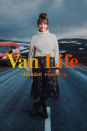 Van Life Elämäni Roadtrip (2023) poster