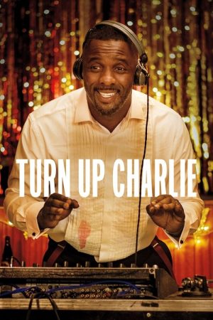 Turn Up Charlie (2019) poster