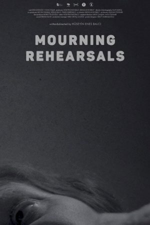 Mourning Rehearsals (2022) poster