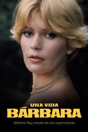 Una vida Bárbara (2023) poster