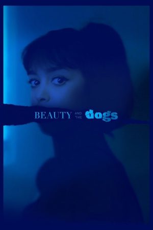 Beauty and the Dogs (2017) poster