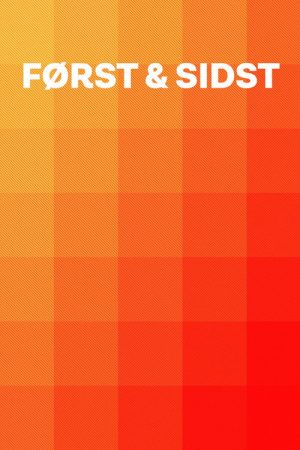 Først og sidst (2021) poster