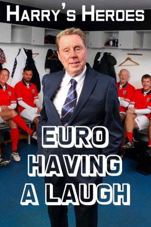 Harry’s Heroes: Euro Having A Laugh (2020) poster