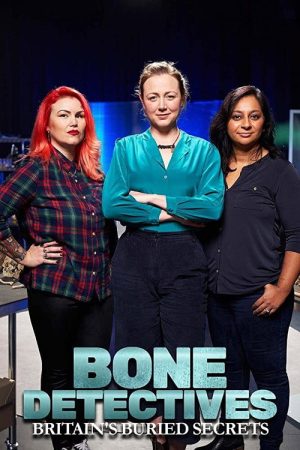 Bone Detectives: Britain’s Buried Secrets (2020) poster