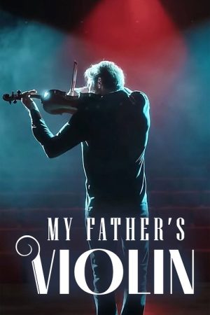 My Father’s Violin (2022) poster