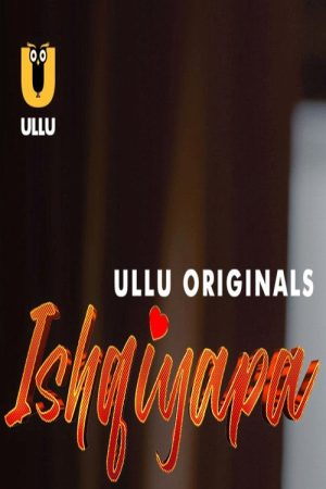 Ishqiyapa (2022) poster