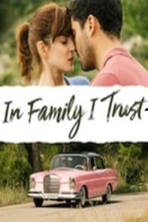 In Family I Trust (2019) poster
