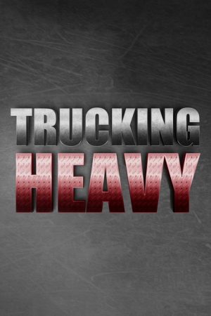 Trucking Heavy (2022) poster