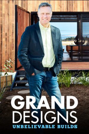 Grand Designs: Unbelievable Builds (2020) poster