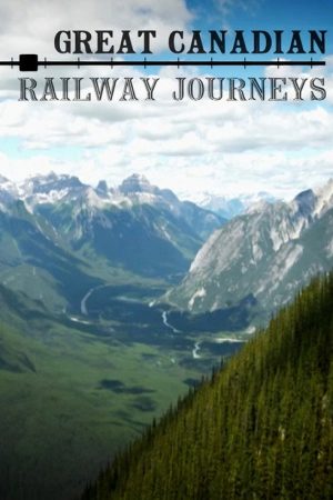 Great Canadian Railway Journeys (2019) poster