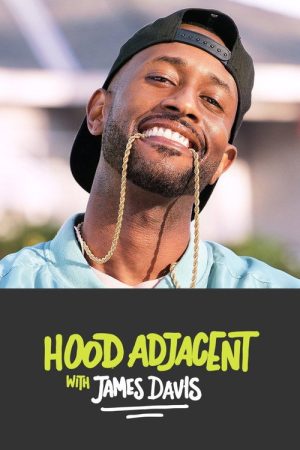 Hood Adjacent with James Davis (2017) poster