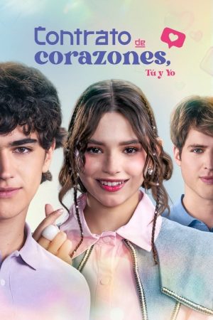 Contrato de corazones, tú y yo (2025) poster