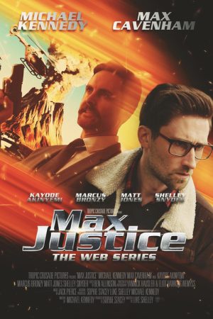 Max Justice: The Web Series (2020) poster