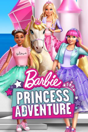 Barbie: Princess Adventure (2020) poster